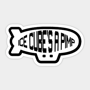 Ice Cube's a Pimp Sticker